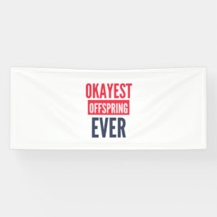 OKAYEST NEITO EVER BANNER