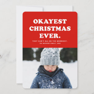 Okayest Noël toujours drôle carte photo rouge