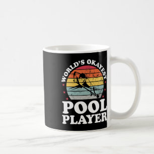 Okayest Pool Player Funny Billiards Lover Dad Fath Coffee Mug