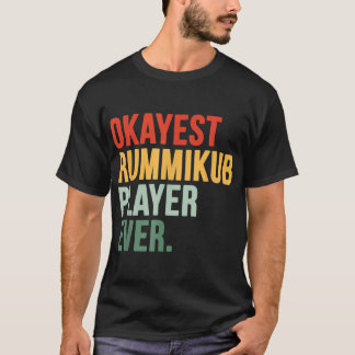Okayest Rummikub Player Ever Multicolored Font T-Shirt