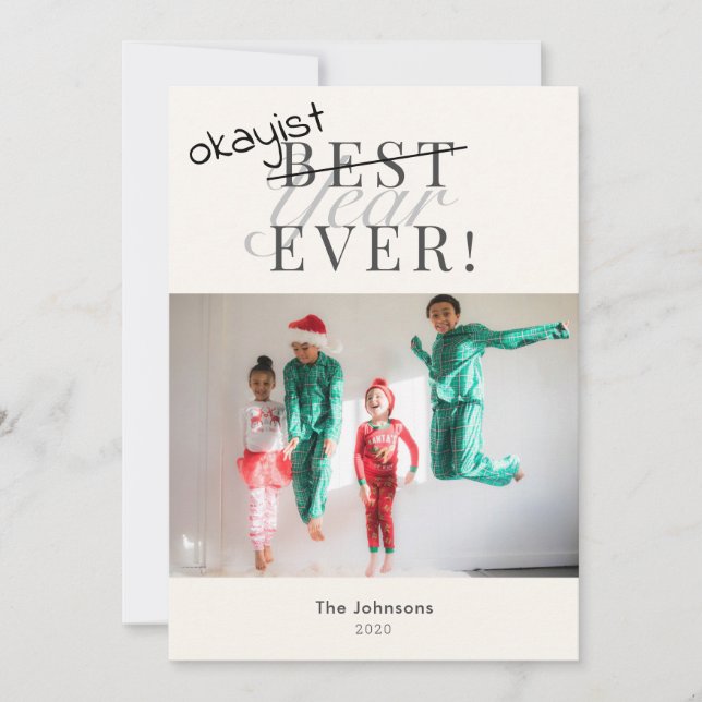 Okayest Year Ever Funny White Photo Carte de vacan (Devant)