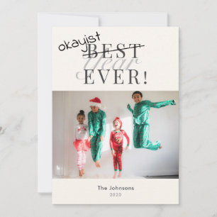 Okayest Year Ever Funny White Photo Carte de vacan