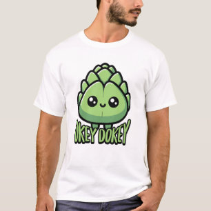 Okey Dokey Artichokey! Cute Artichoke Pun T-Shirt