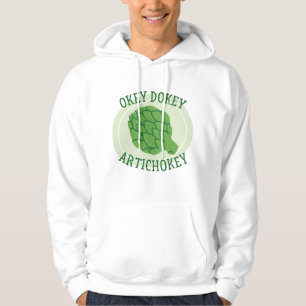 Okey Dokey Artichokey Hoodie
