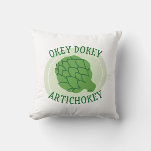 Okey Dokey Artichokey Throw Pillow