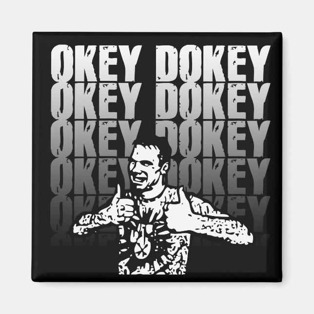 Okey Dokey Magnet (Front)