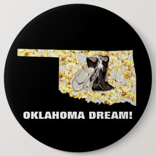 OKLAHOMA DREAM! 6 INCH ROUND BUTTON