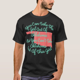 Oklahoma Girl for a Daughter Wife Mom Sister Girlf T-Shirt