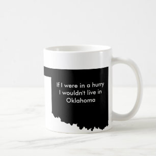 Oklahoma is Slow mug