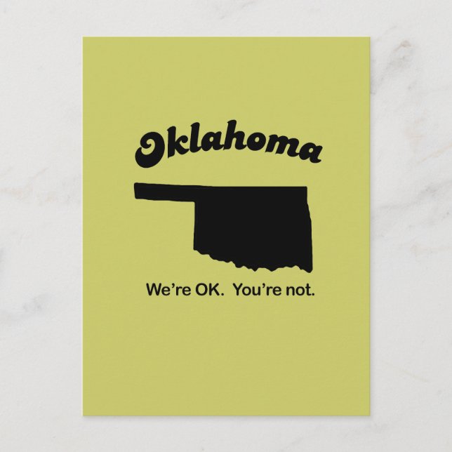 Oklahoma Motto - We're OK, You're not Postcard (Front)