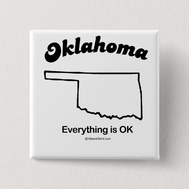 OKLAHOMA - "OKLAHOMA STATE MOTTO" T-shirts and Gea 2 Inch Square Button (Front)