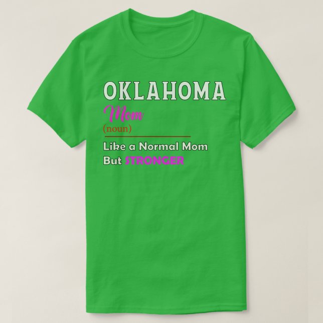 Oklahoma Stronger Mom T-Shirt (Design Front)