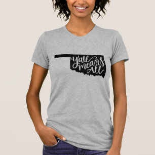 Oklahoma "Y'all Means All" Equal Rights T-Shirt