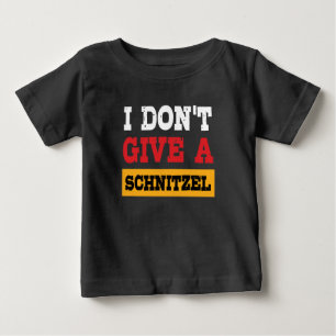 Oktoberfest Dont Give Schnitzel German Flag Baby T-Shirt