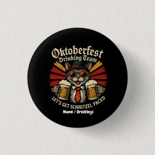 Oktoberfest Drinking Team Lets Get Schnitzel Faced 1 Inch Round Button