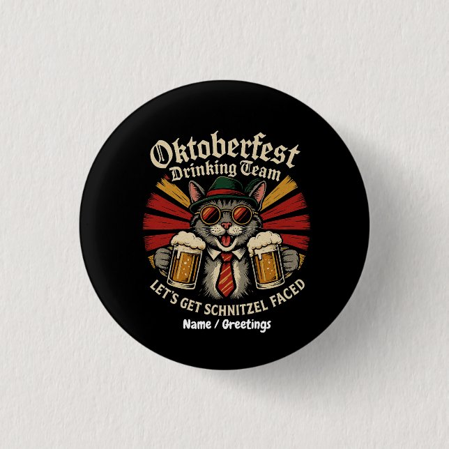 Oktoberfest Drinking Team Lets Get Schnitzel Faced 1 Inch Round Button (Front)