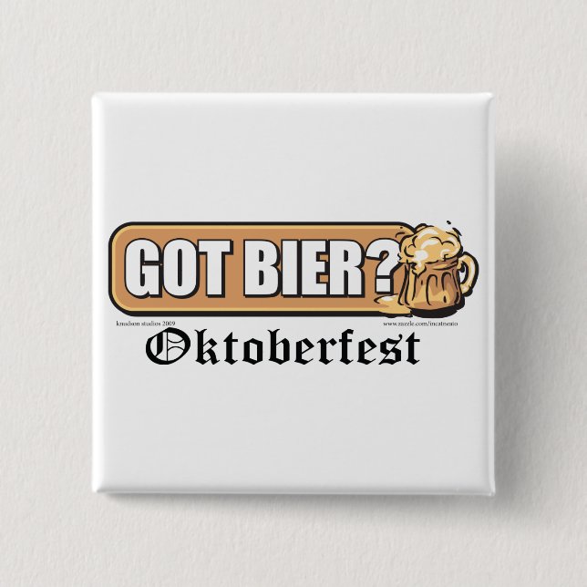 Oktoberfest Got Bier? 2 Inch Square Button (Front)