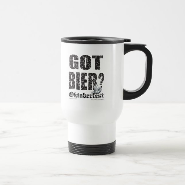 Oktoberfest Got Bier? Travel Mug (Right)