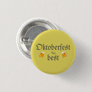 Oktoberfest is the Best Yellow Black Typography 1 Inch Round Button