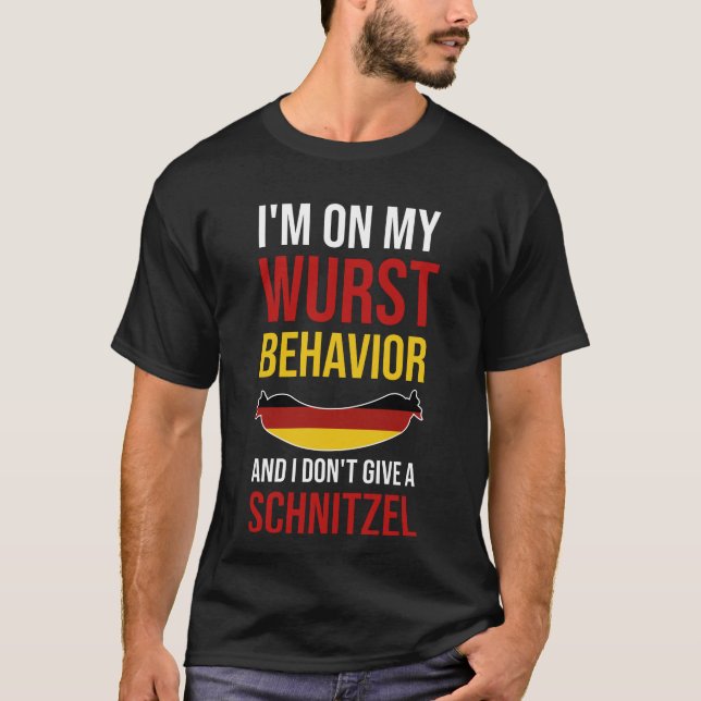 Oktoberfest Wurst Behavior Dont Give A Schnitzel T-Shirt (Front)