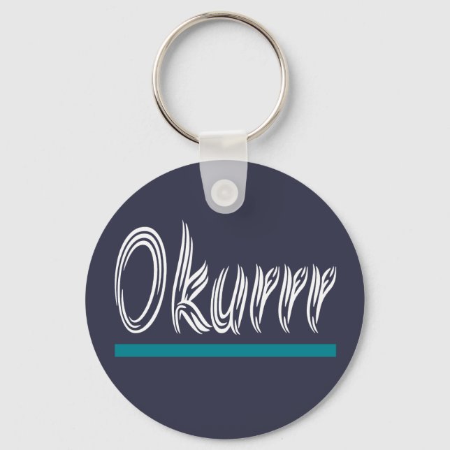 Okurrr Slang Trendy Popular Keychain (Front)