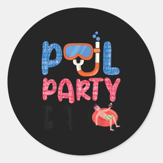 Ol Party Dad Fun With Floatie And Trocal Vibes Fat Classic Round Sticker (Front)