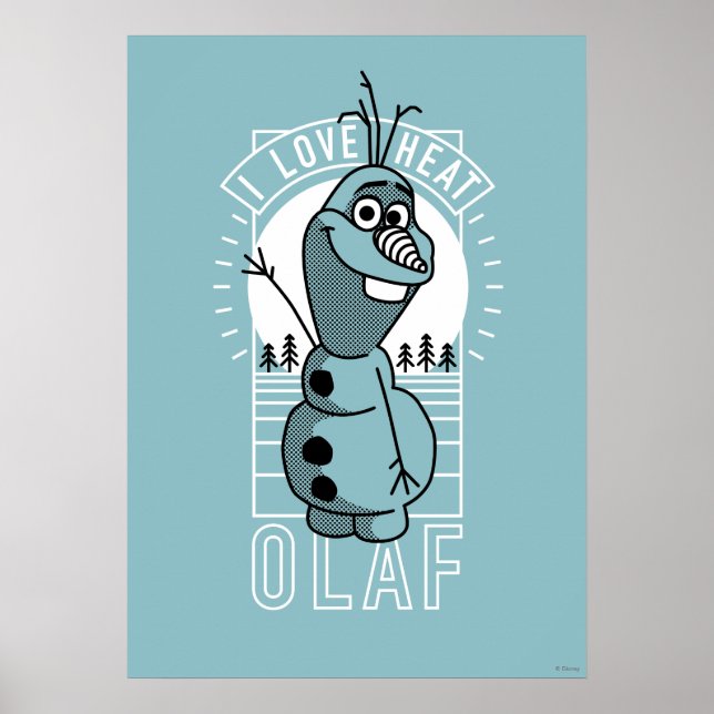 Olaf | I Love Heat Poster (Front)