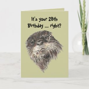 Old Age 29th Birthday Humour with Cute Otter Card