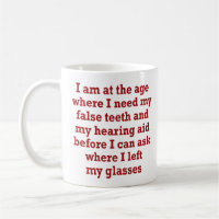 Old Age: False Teeth, Hearing Aid and Lost Glasses