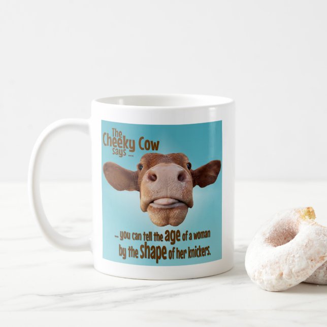 Old Age Humor, Cheeky Cow , Knicker Shape. Coffee Mug (With Donut)