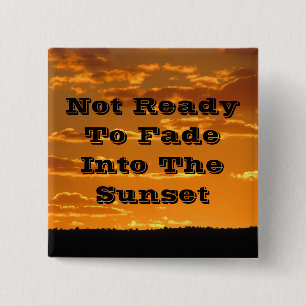 Old Age Humour Sunset Photo Funny Birthday 2 Inch Square Button
