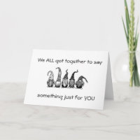 OLD AGE JOKE FROM A GROUP OF GNOMES BIRTHDAY CARD