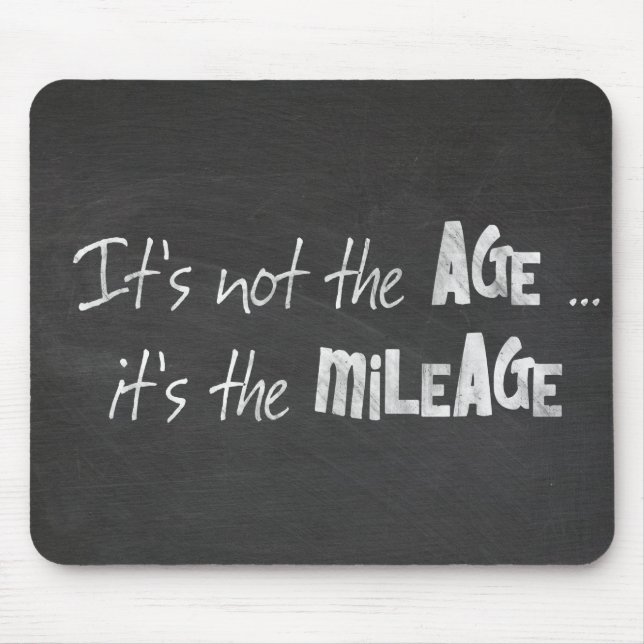 Old age quote on chalkboard mouse pad (Front)