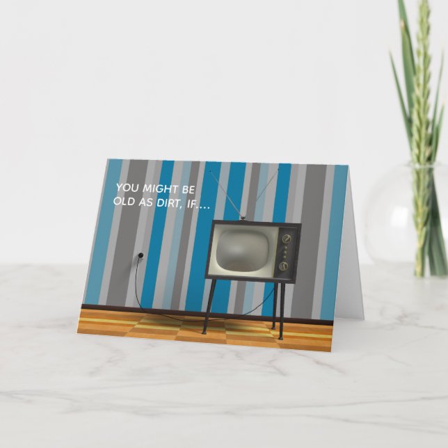 Old As Dirt Changing TV Channels for Dad Birthday Card (Front)