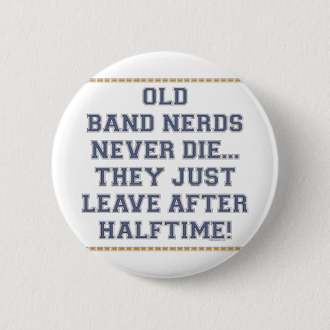 Old Band Nerds 2 Inch Round Button (Front)