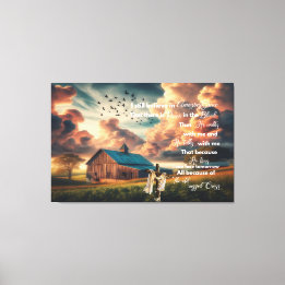 Old Barn I still believe in amazing Grace Canvas Print