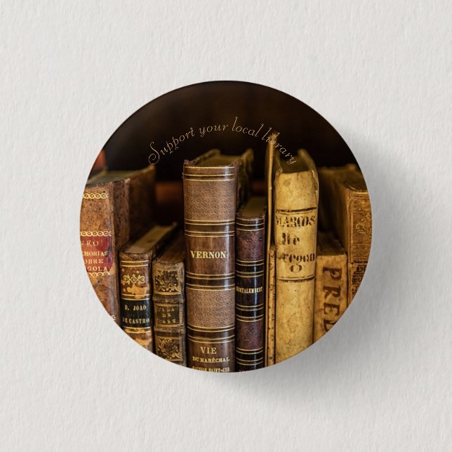 Old books support your local library event 1 inch round button (Front)