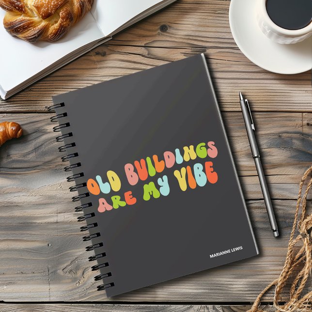 Old Buildings Are My Vibe, Historic Preservation Notebook (Creator Uploaded)