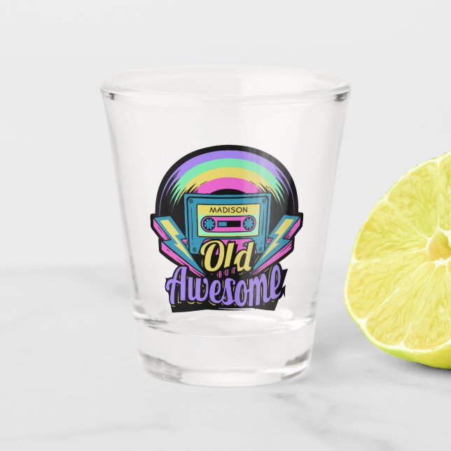 Old but Awesome custom name shot glass (Front)