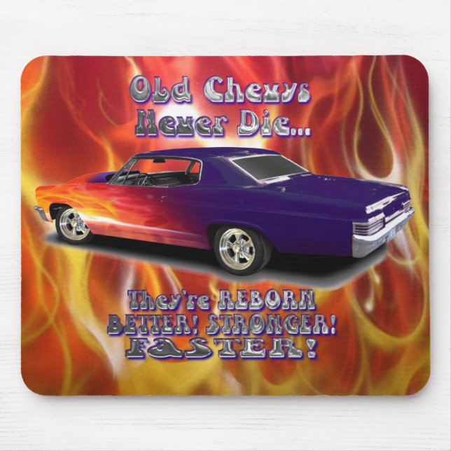 Old Chevys Never Die Mouse Pad (Front)