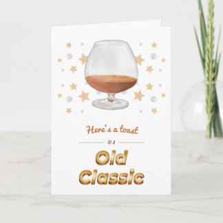 “Old Classic” Punny Brandy Snifter Birthday Card