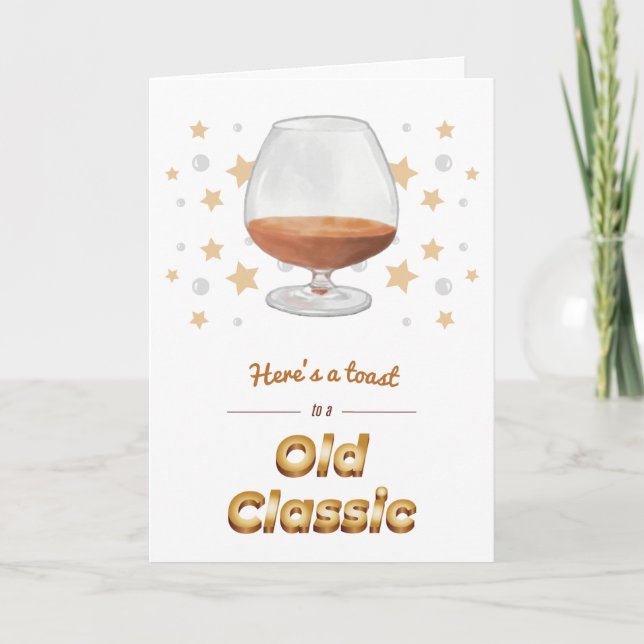 "Old Classic" Punny Brandy Snifter Carte Anniversa (Devant)