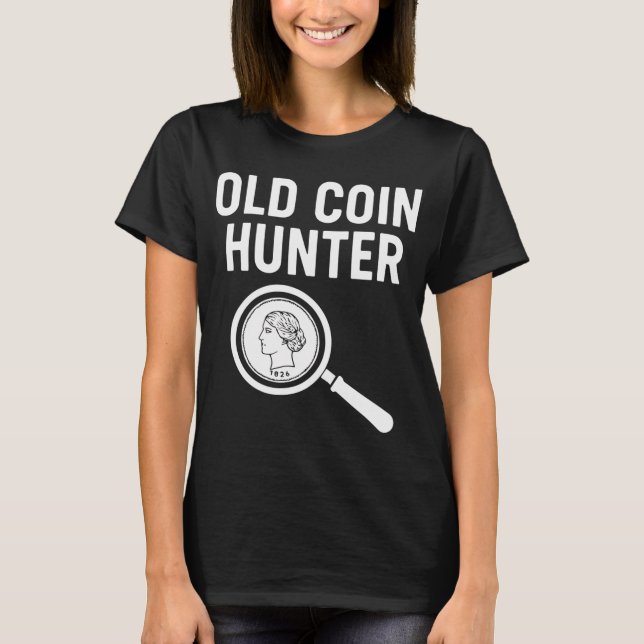 Old Coin Hunter Treasure Detector Adventure T-Shirt (Front)