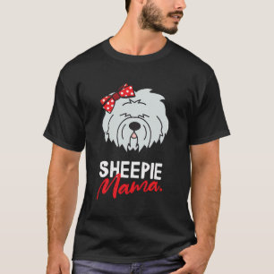 Old English Sheepdog Sheepie Mom Mama Dog Women Gi T-Shirt