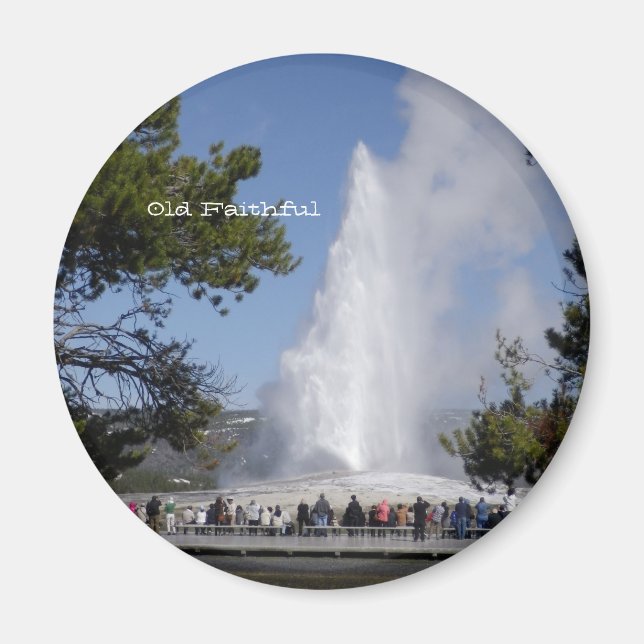 Old Faithful Round Magnet (Front)