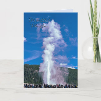 Old Faithful Yellowstone Park Personalize message Card