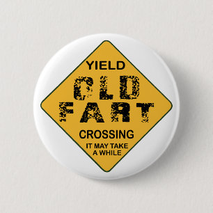 Old Fart Crossing 2 Inch Round Button