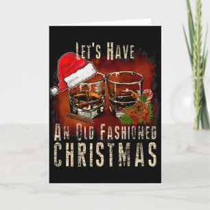 Old Fashioned Whiskey Christmas - Bourbon Tail Dri Card
