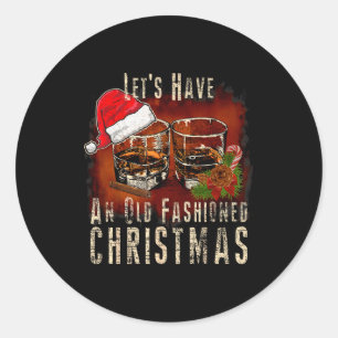 Old Fashioned Whiskey Christmas - Bourbon Tail Dri Classic Round Sticker