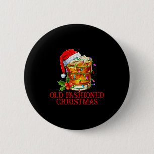 Old Fashioned Whiskey Christmas Funny Bourbon Tail 2 Inch Round Button